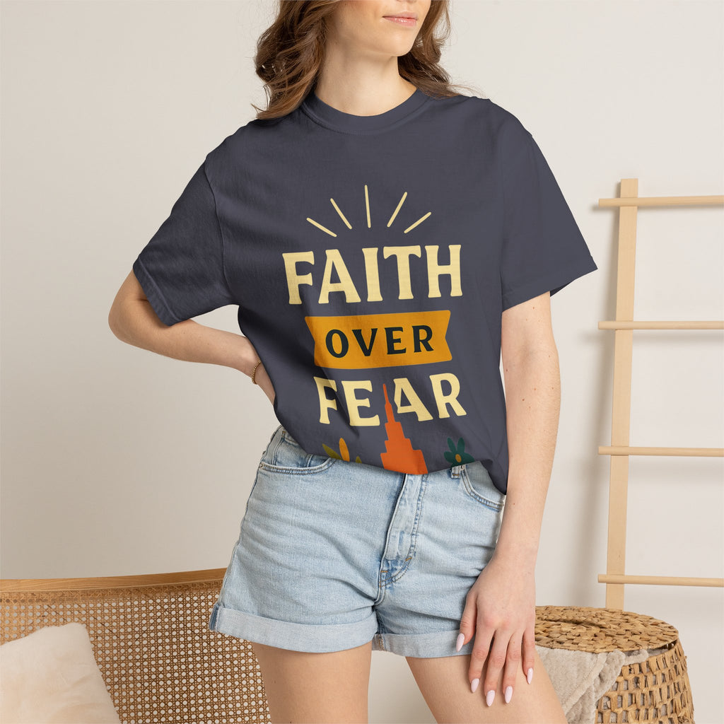 "Faith Over Fear" Unisex Garment-Dyed T-shirt