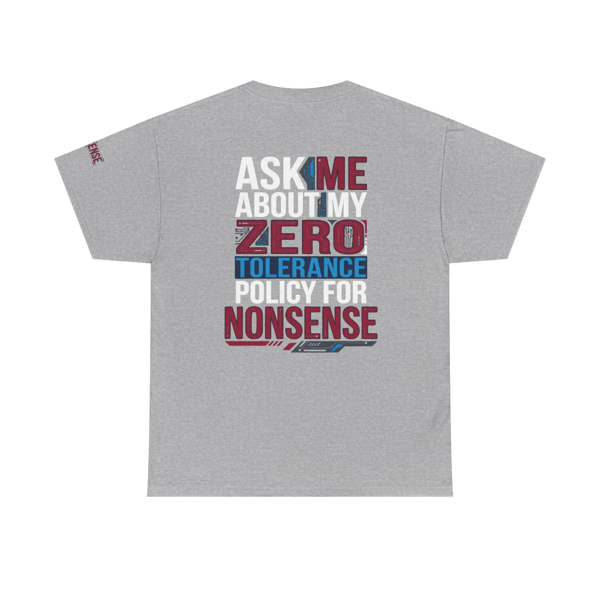 Color: Sport Grey | Zero Tolerance Policy Premium Graphic Tee