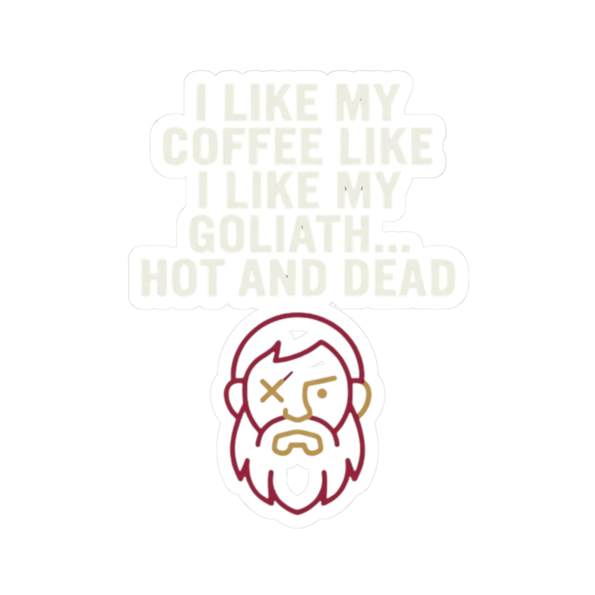 "Good Book Series Coffee Hot and Dead" Sticker — Main