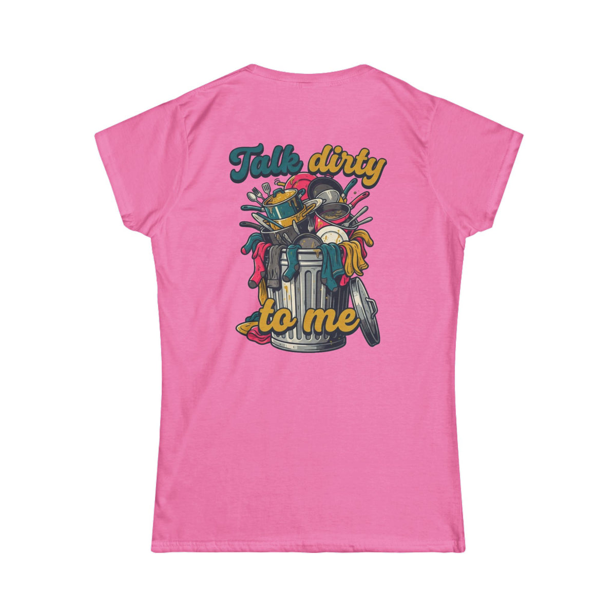 "Talk Dirty to Me" Women's Tee