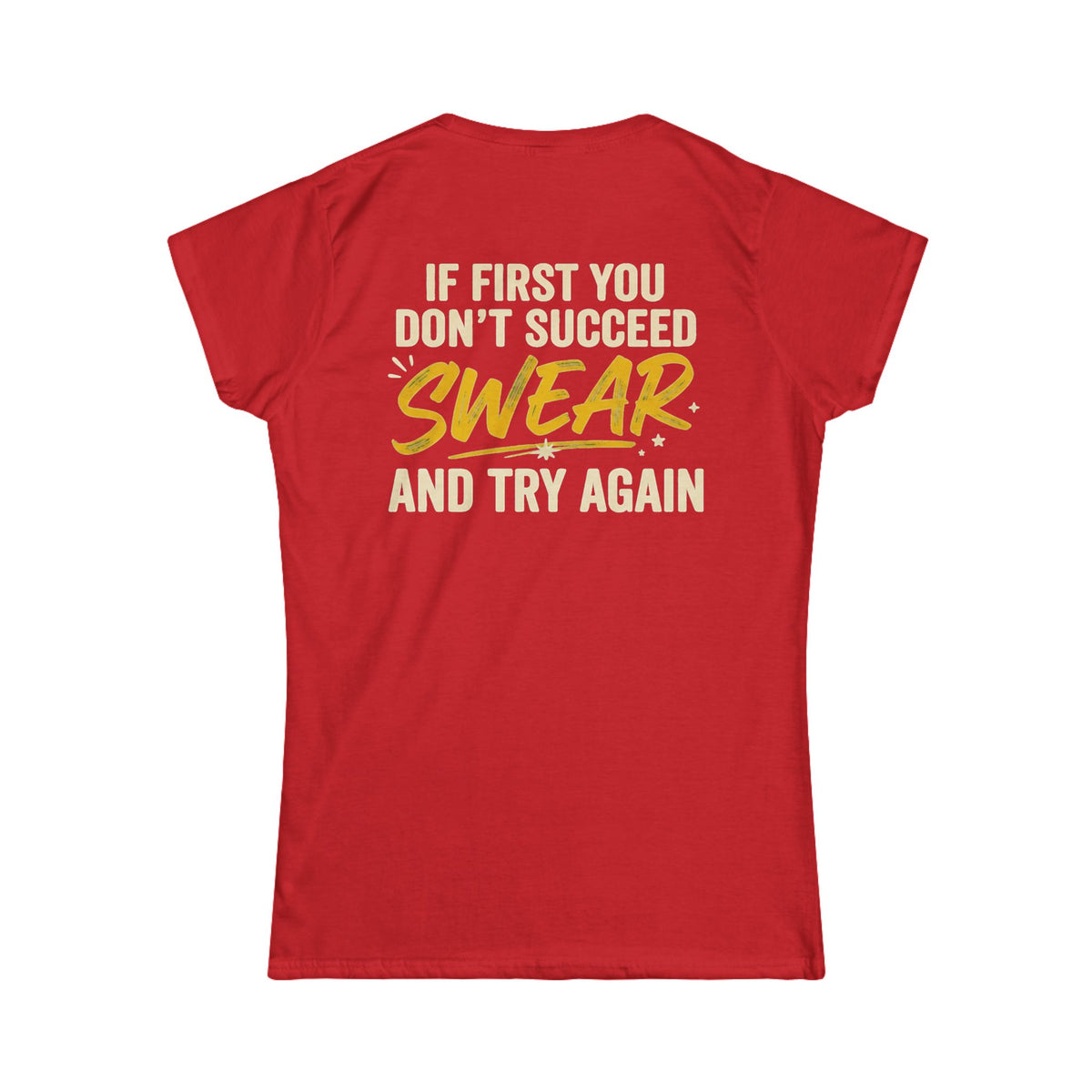 Color: Red | Swear And Try Again Women's Tee