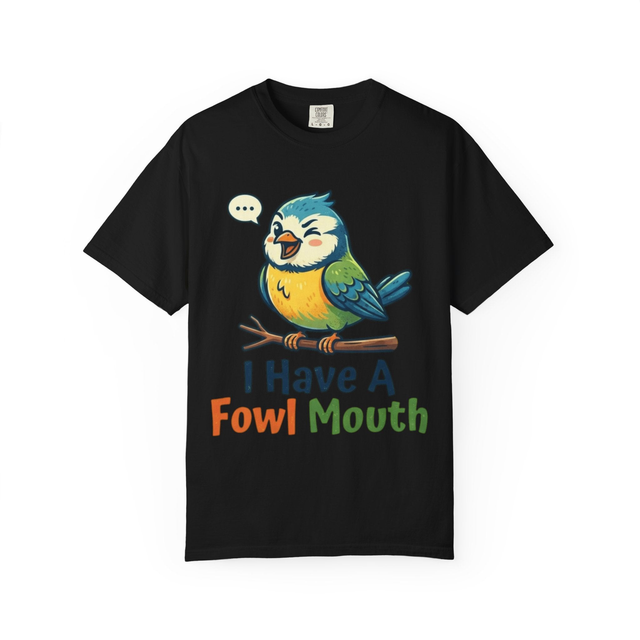 "Fowl Mouth" Unisex Garment-Dyed Tee
