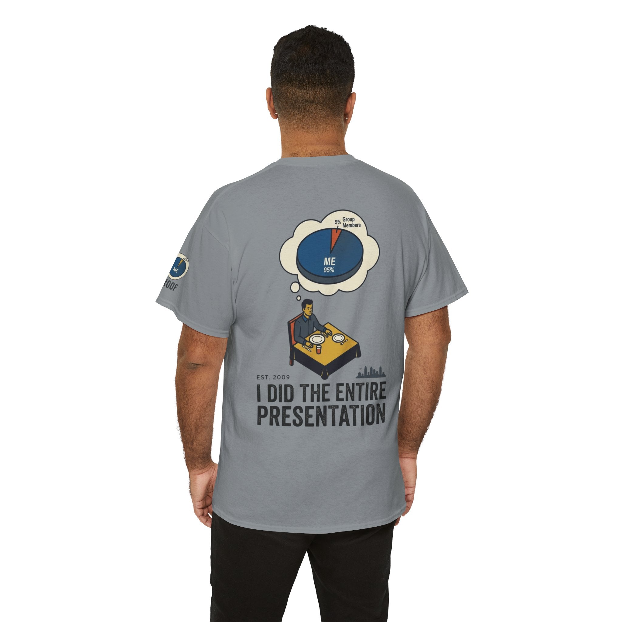 "I Did the Presentation" Premium Graphic Tee