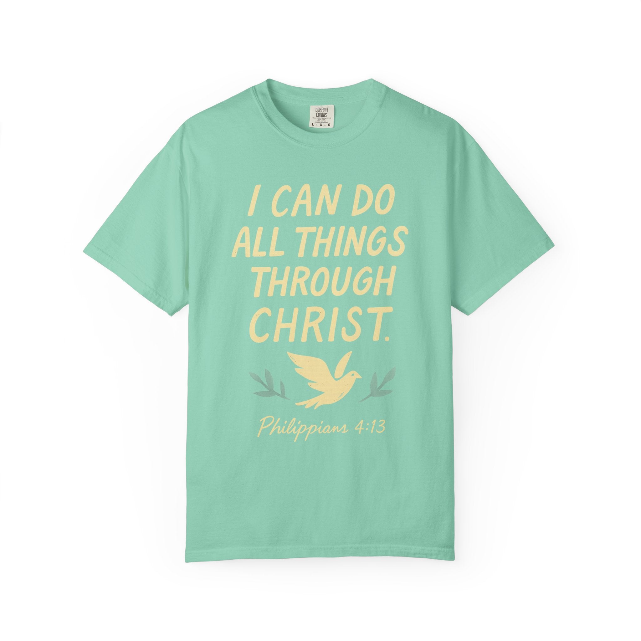 "All Things Through Christ" Unisex Garment-Dyed T-shirt