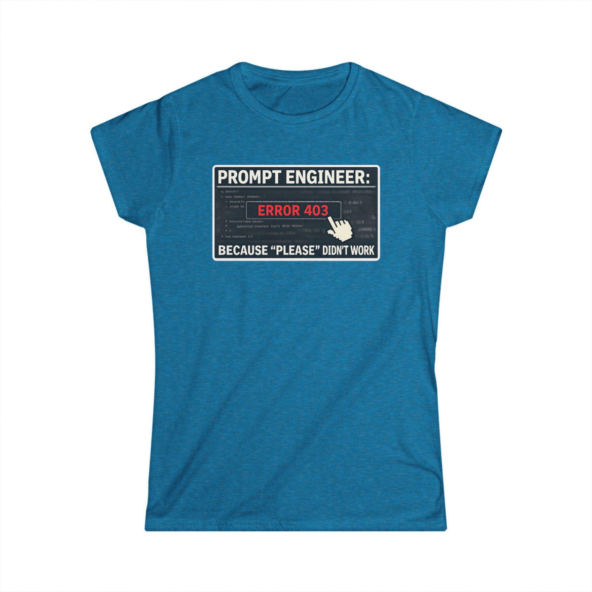 Color: Antique Sapphire | Politeness Failed. Try Fear™ | Women's Tee — AttitudeShirts