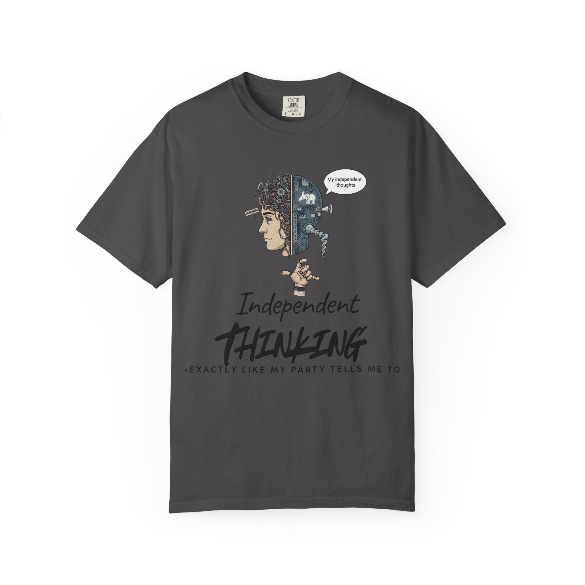"Independent Thinking (The Party Line Edition)" Unisex Garment-Dyed T-shirt