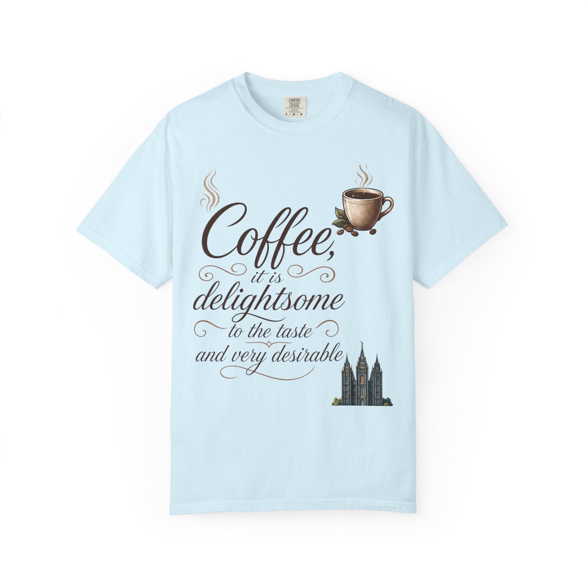 "Coffee is Delightsome" Unisex Garment-Dyed Tee