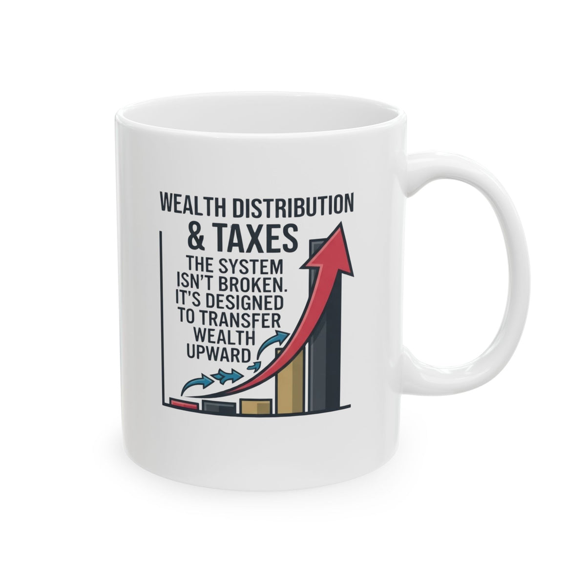 "Protest Series - Follow The Money" White Ceramic Mug