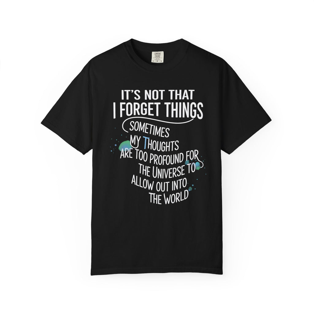 "Profound Thoughts 4" Unisex Garment-Dyed T-shirt