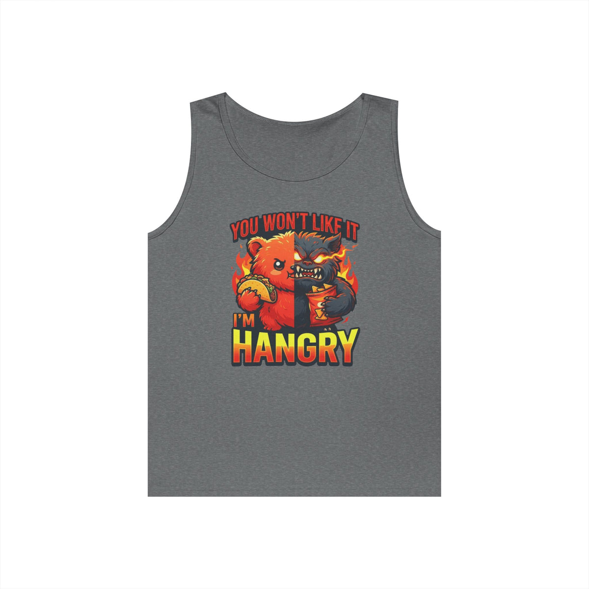 Color: Graphite Heather | You Won't Like It I'm Hangry Tank Top