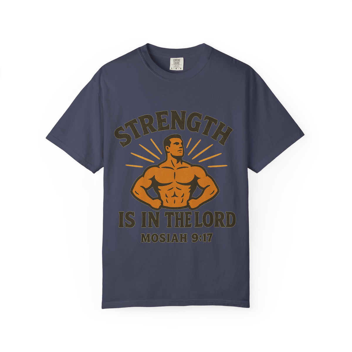 Color: Denim | Strength is in the Lord Unisex Garment-Dyed T-shirt