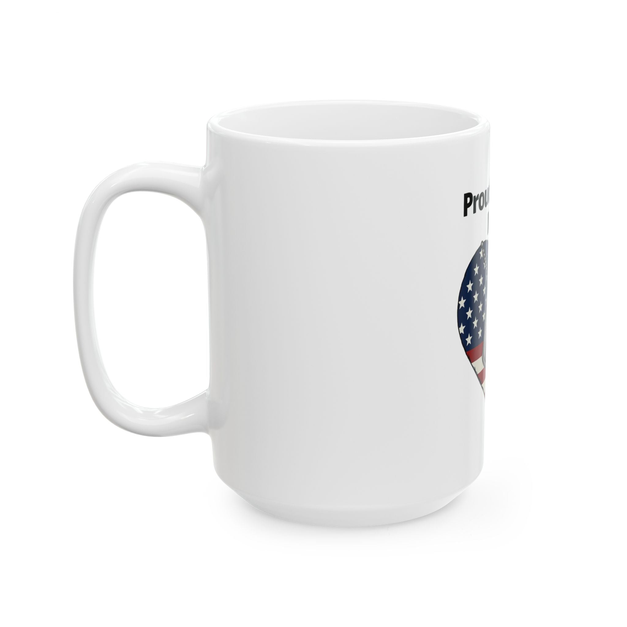 "Proud Military Mom" White Ceramic Mug
