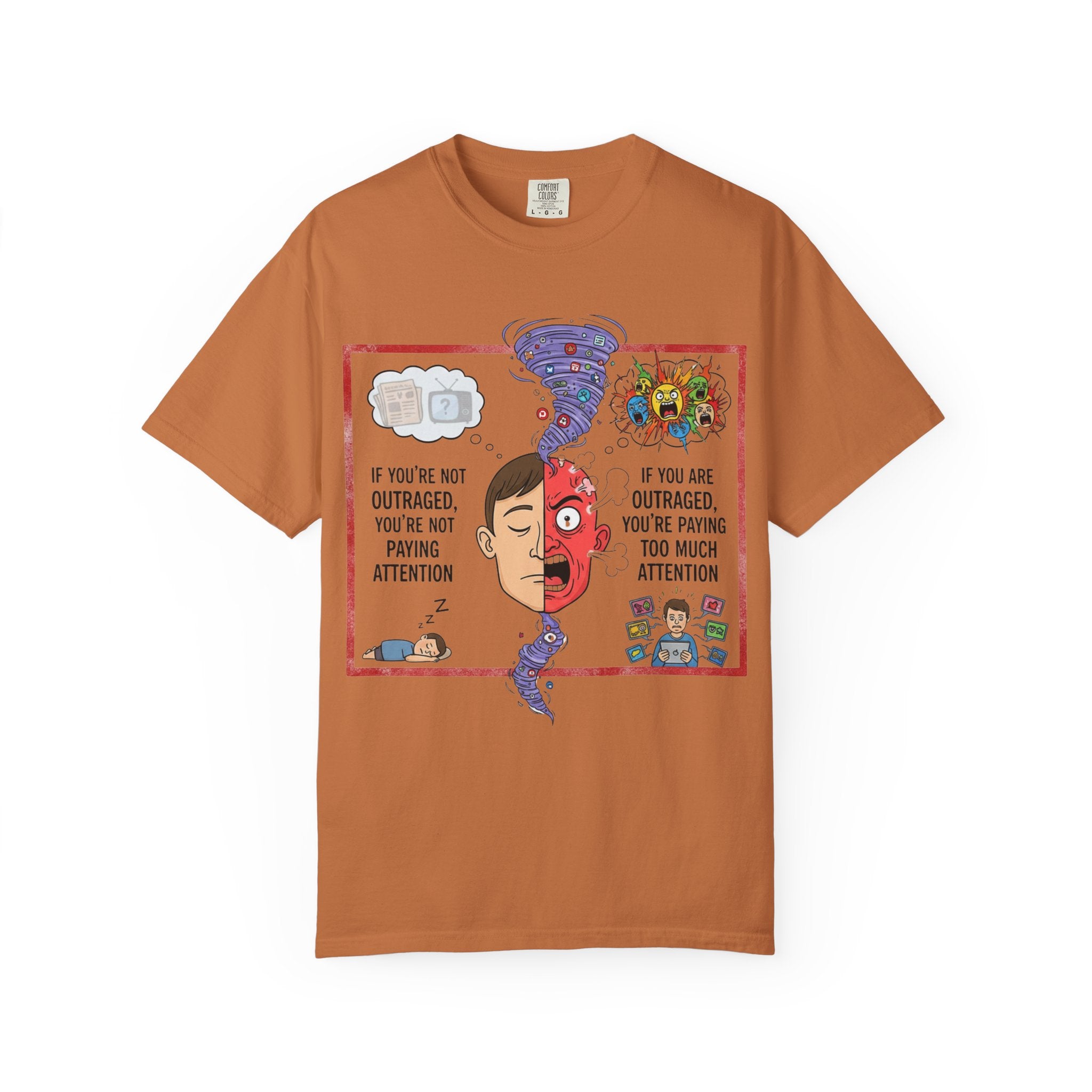 "The Outrage Paradox" Unisex Garment-Dyed T-shirt