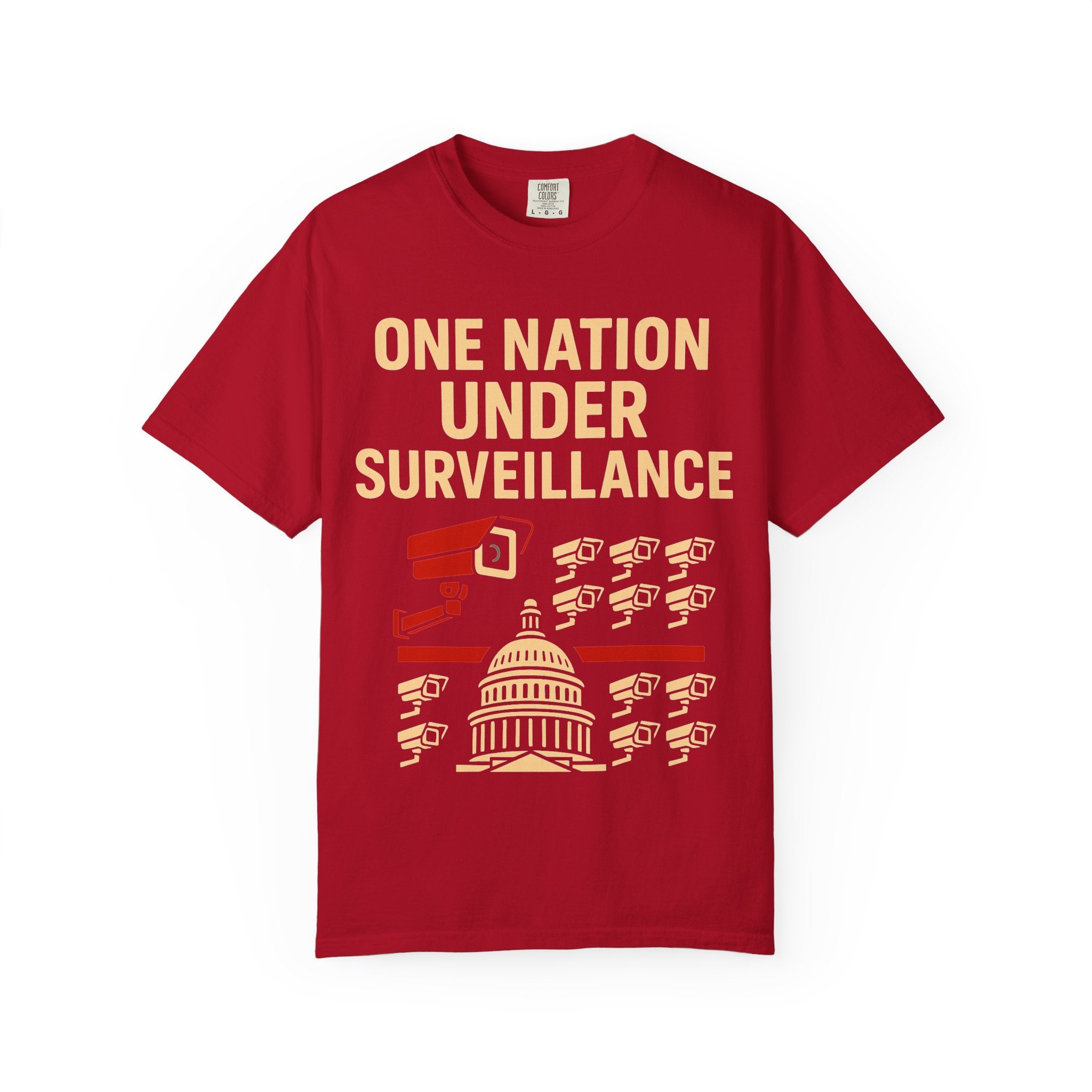 "One Nation Under Surveillance T-Shirt" Unisex Garment-Dyed T-shirt