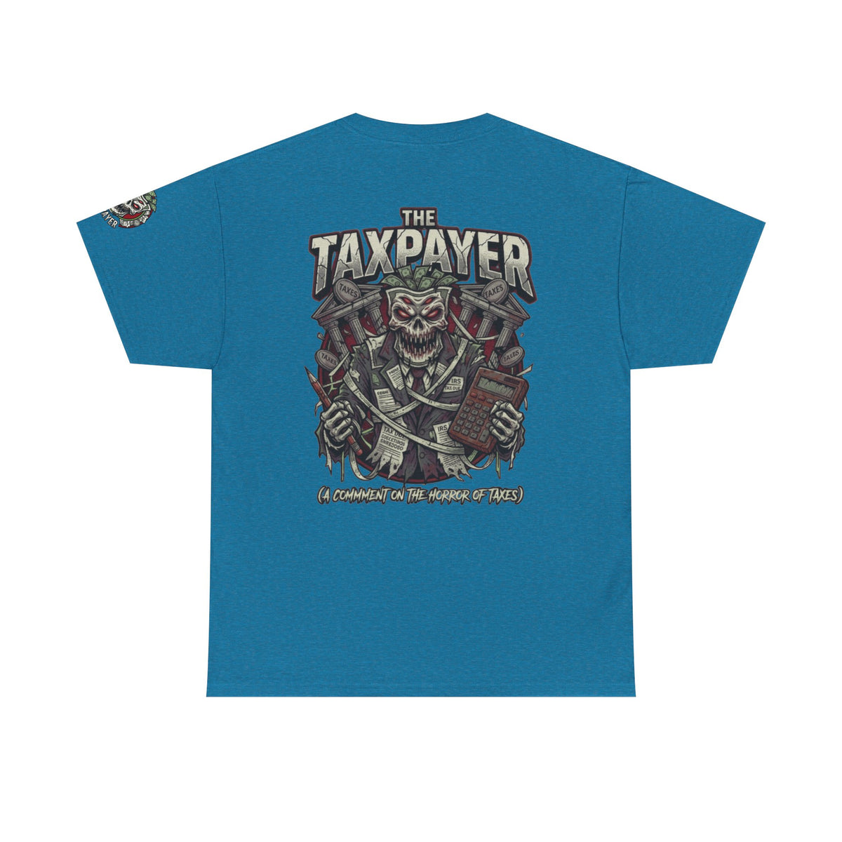 Color: Antique Sapphire | Horror of Taxes Premium Graphic Tee