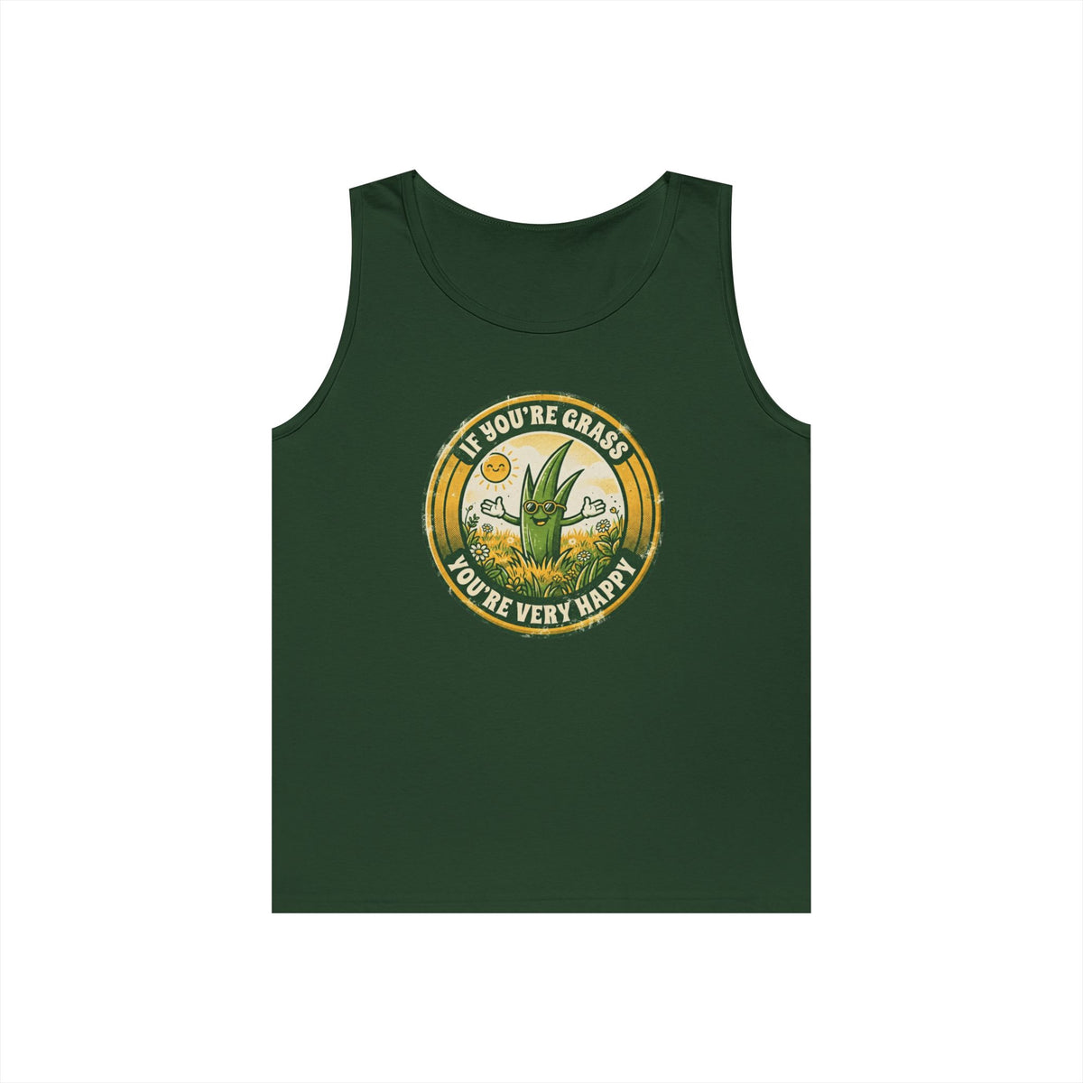 "If You're Grass You're Very Happy" Tank Top