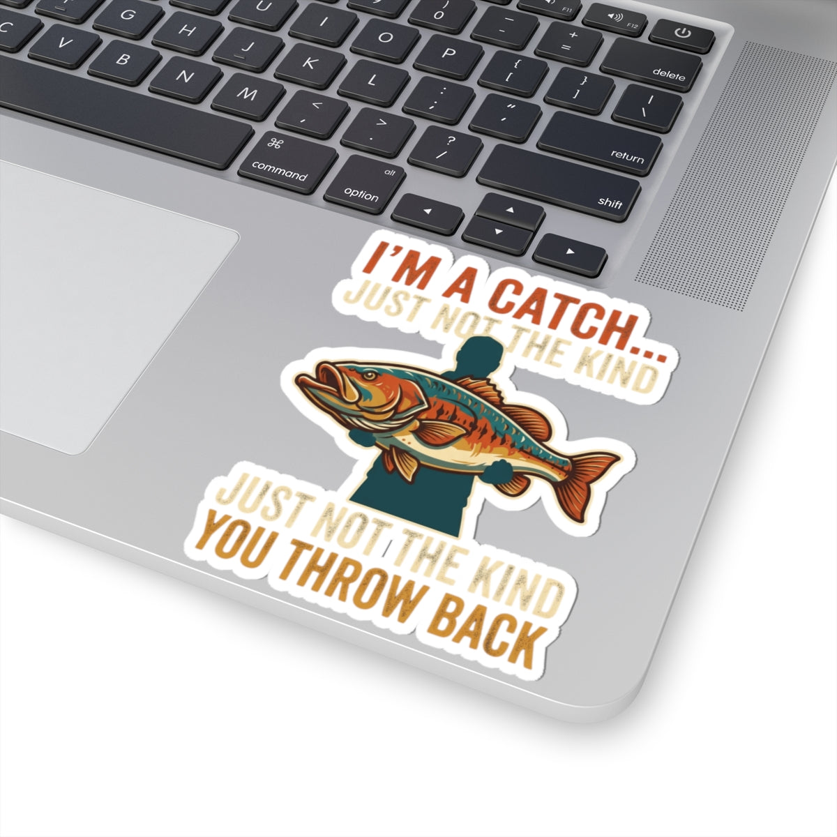 "I'm A Catch" Sticker — Main