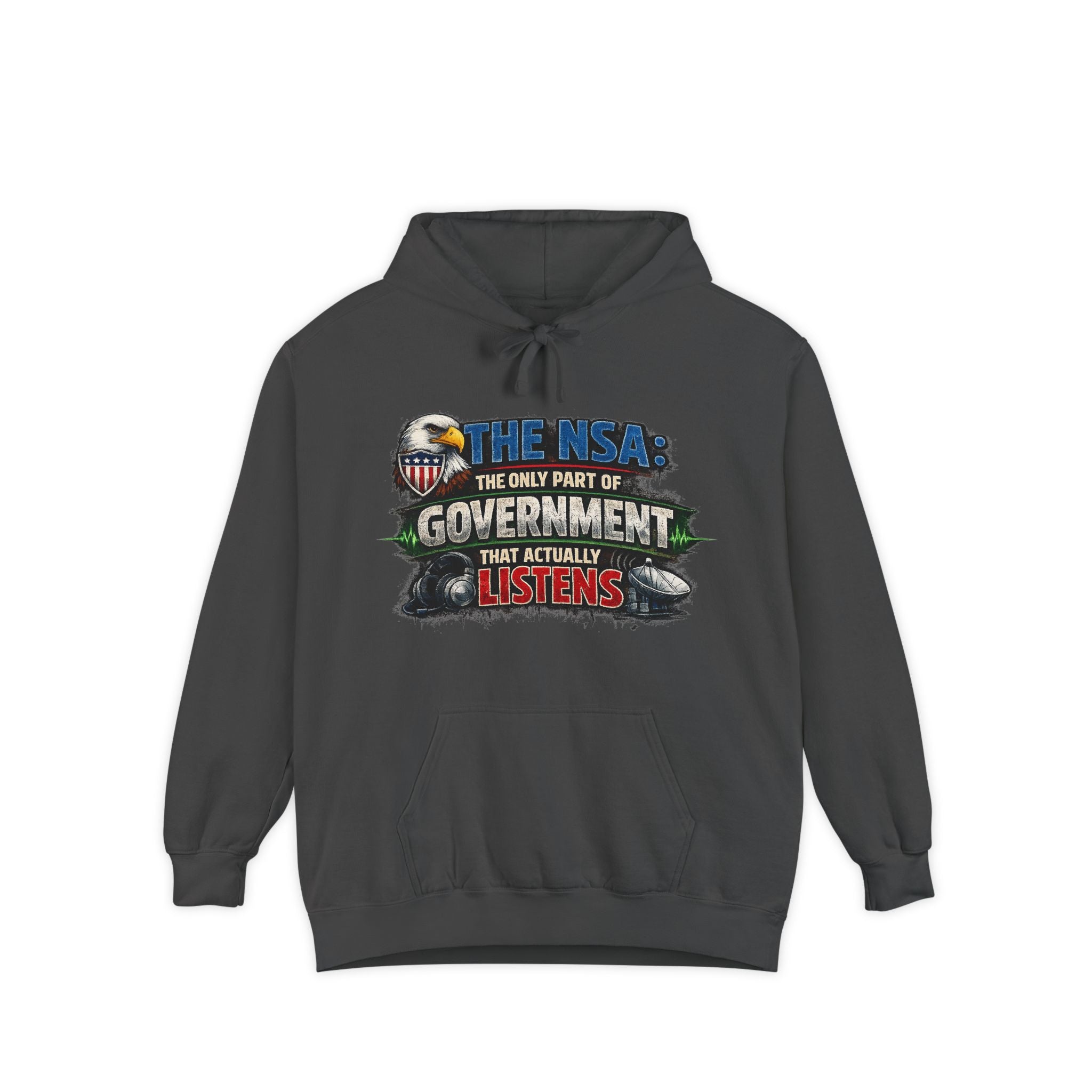 They're Always Listening - Classic | Garment-Dyed Hoodie — AttitudeShirts