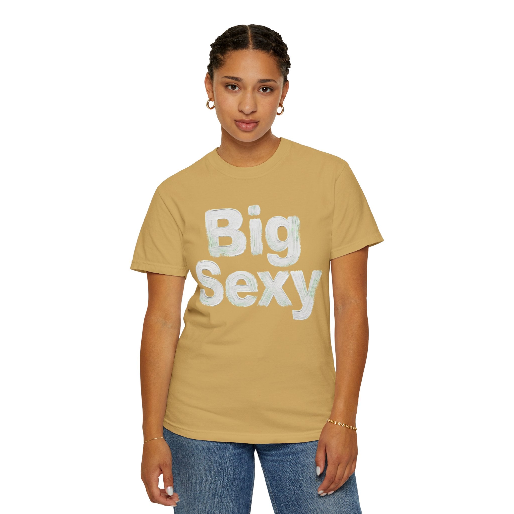 "Big Sexy" Unisex Garment-Dyed Tee