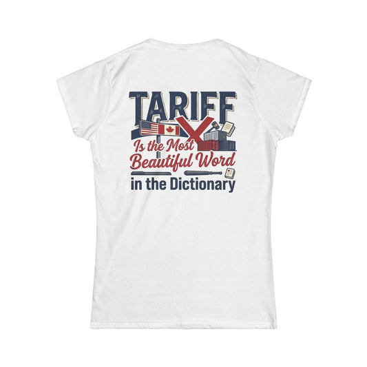 Color: White | Tariff Is The Most Beautiful Word Women's Tee