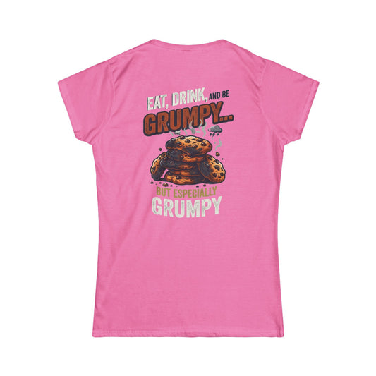 Color: Azalea | Eat Drink And Be Grumpy Women's Tee
