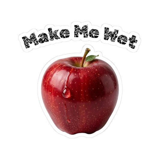 "Make Me Wet" Sticker — Main
