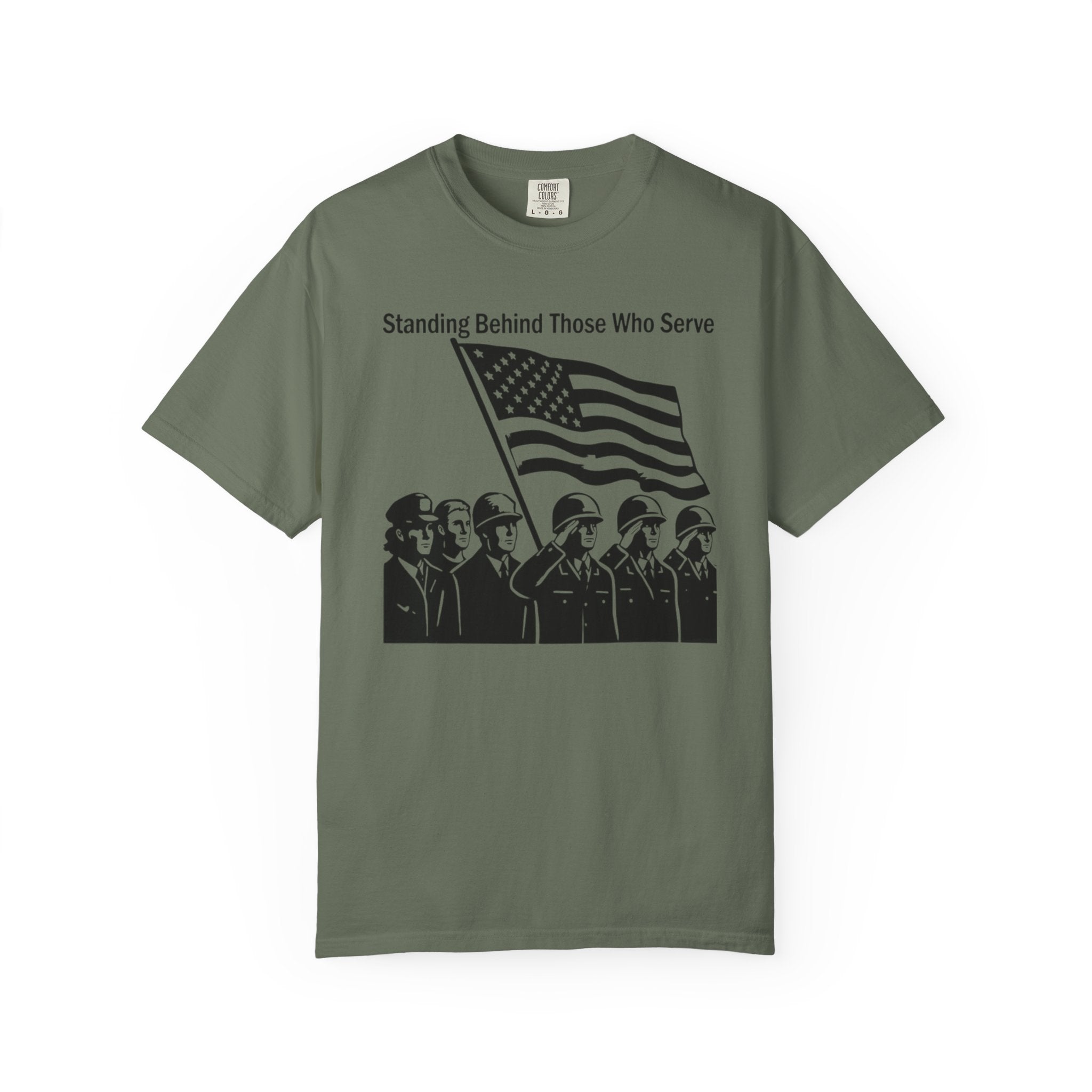 "Standing Behind Those Who Serve" Unisex Garment-Dyed T-shirt