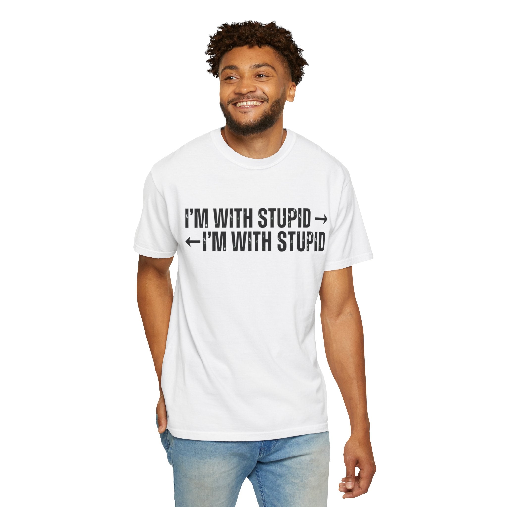 "I'm With Stupid" Unisex Garment-Dyed Tee