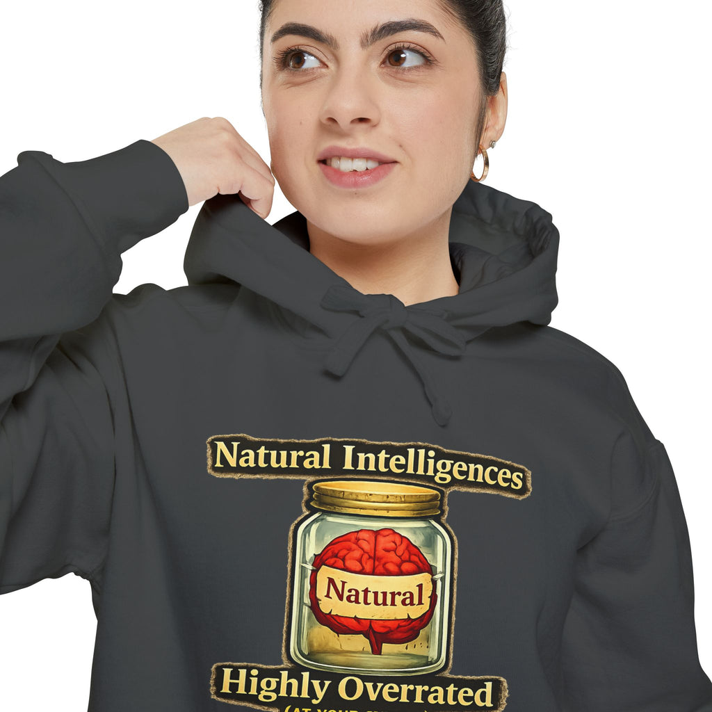 Still Running On Natural Intelligence | Garment-Dyed Hoodie — AttitudeShirts