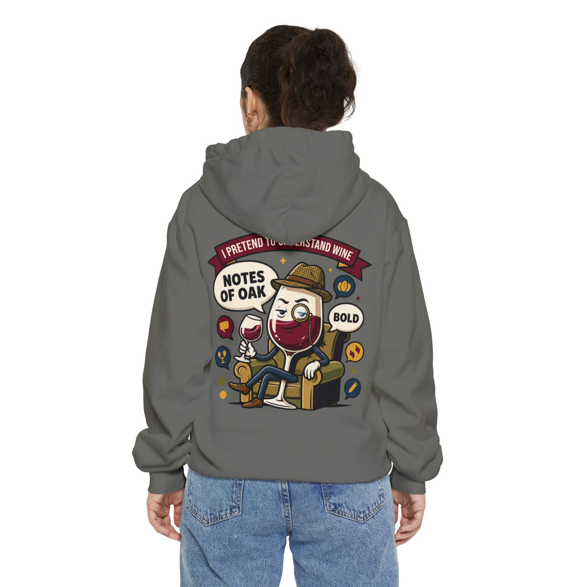 Color: Grey | I Pretend To Understand Wine Garment-Dyed Hoodie