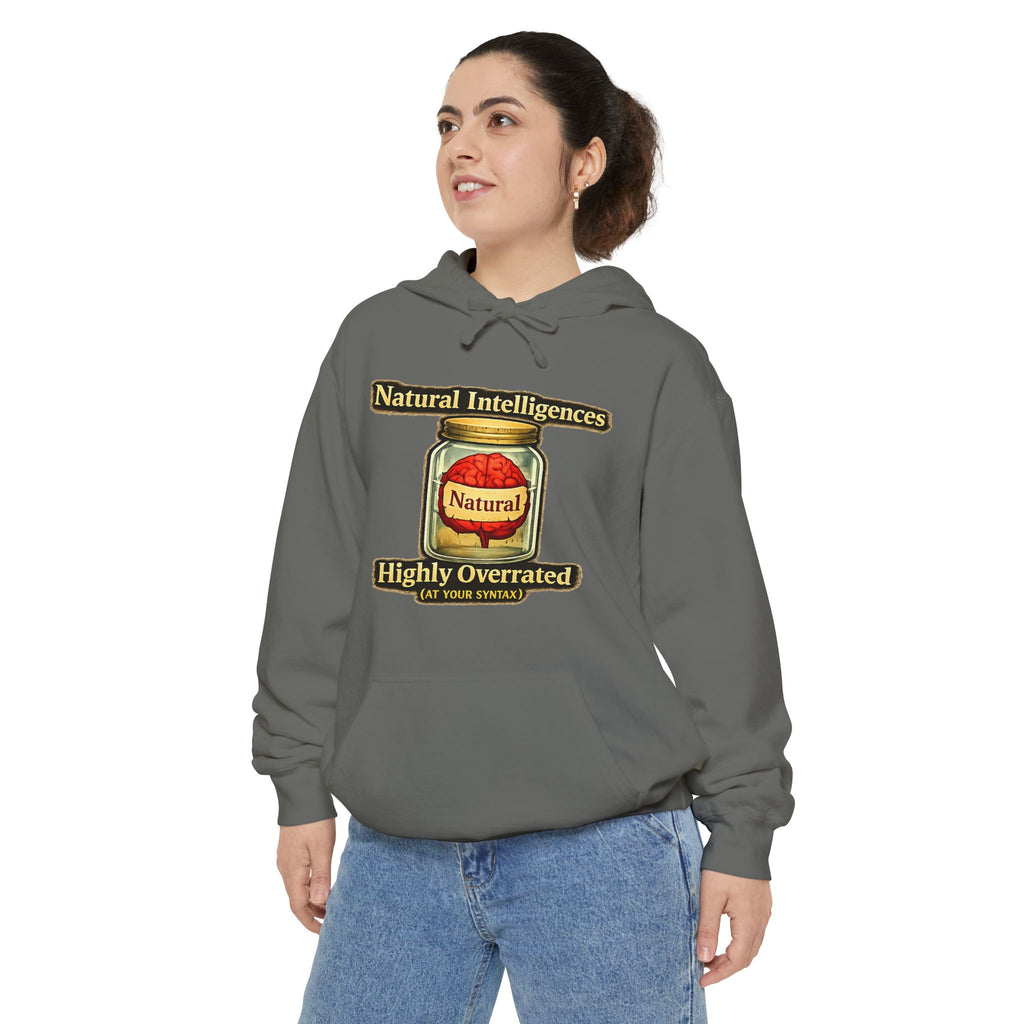 Still Running On Natural Intelligence | Garment-Dyed Hoodie — AttitudeShirts