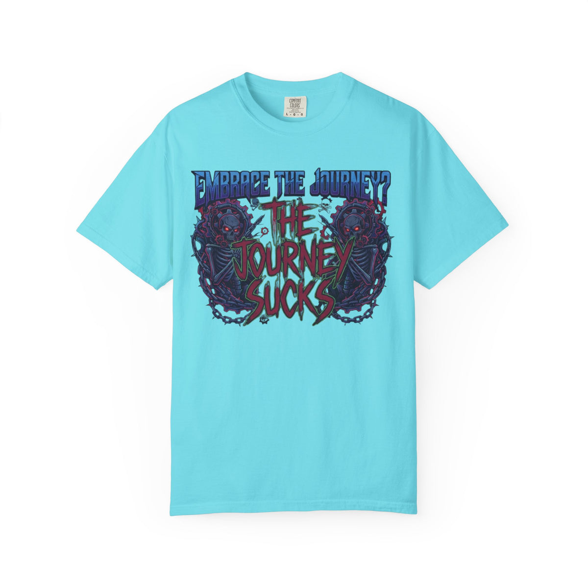 "Embrace the Journey - The Journey Sucks" Unisex Garment-Dyed Tee