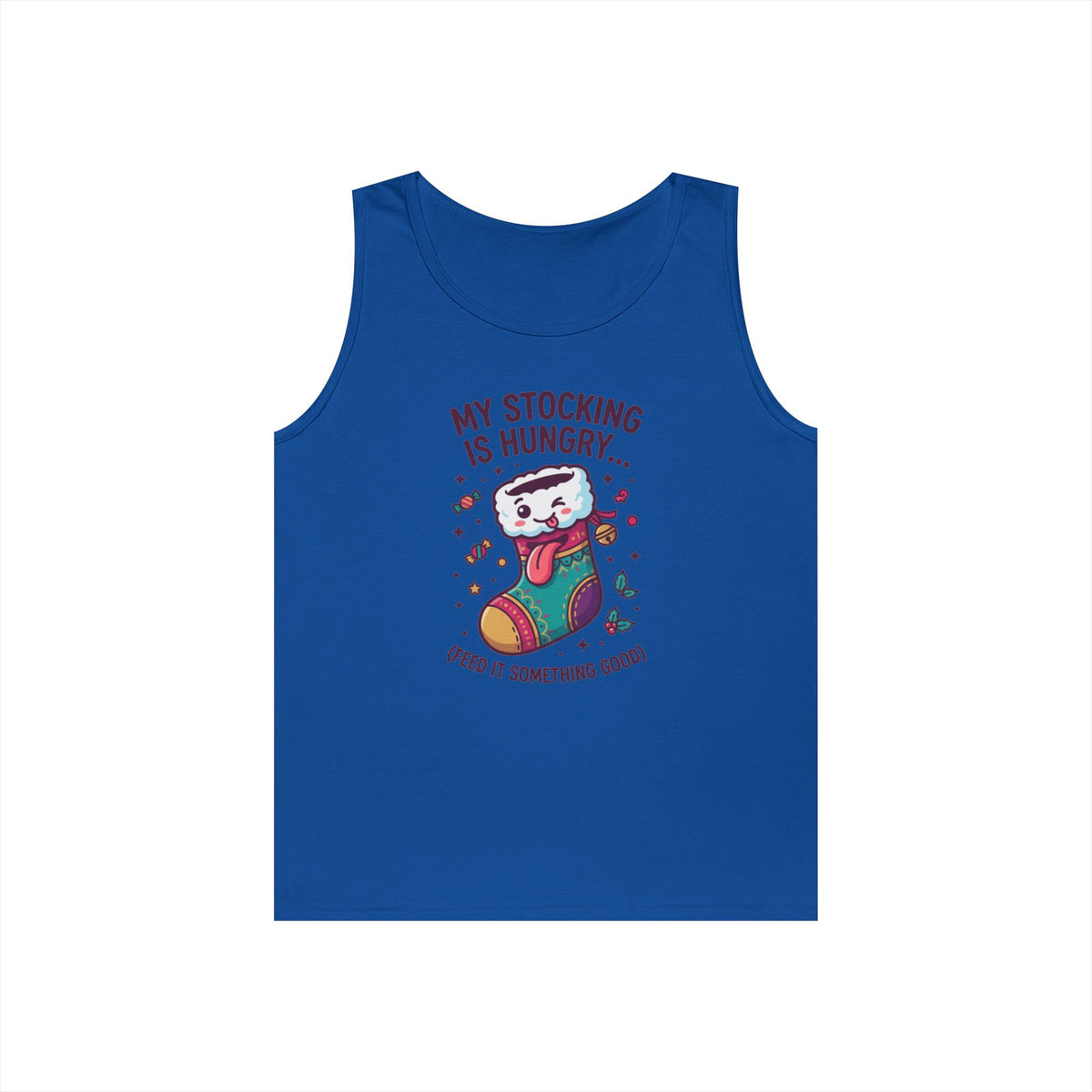 "My Stocking Is Hungry" Tank Top