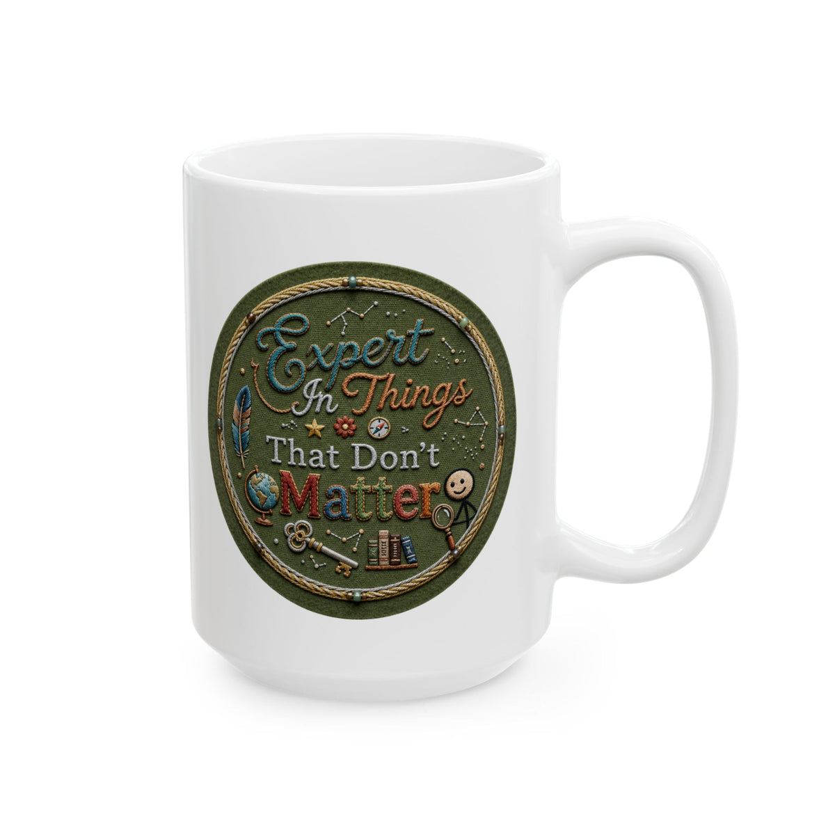 "Expert In Things That Don't Matter" White Ceramic Mug