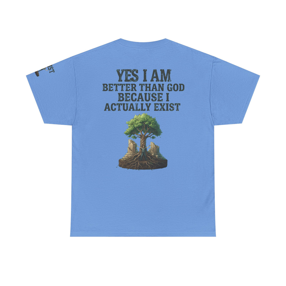 Color: Carolina Blue | I Exist Premium Graphic Tee
