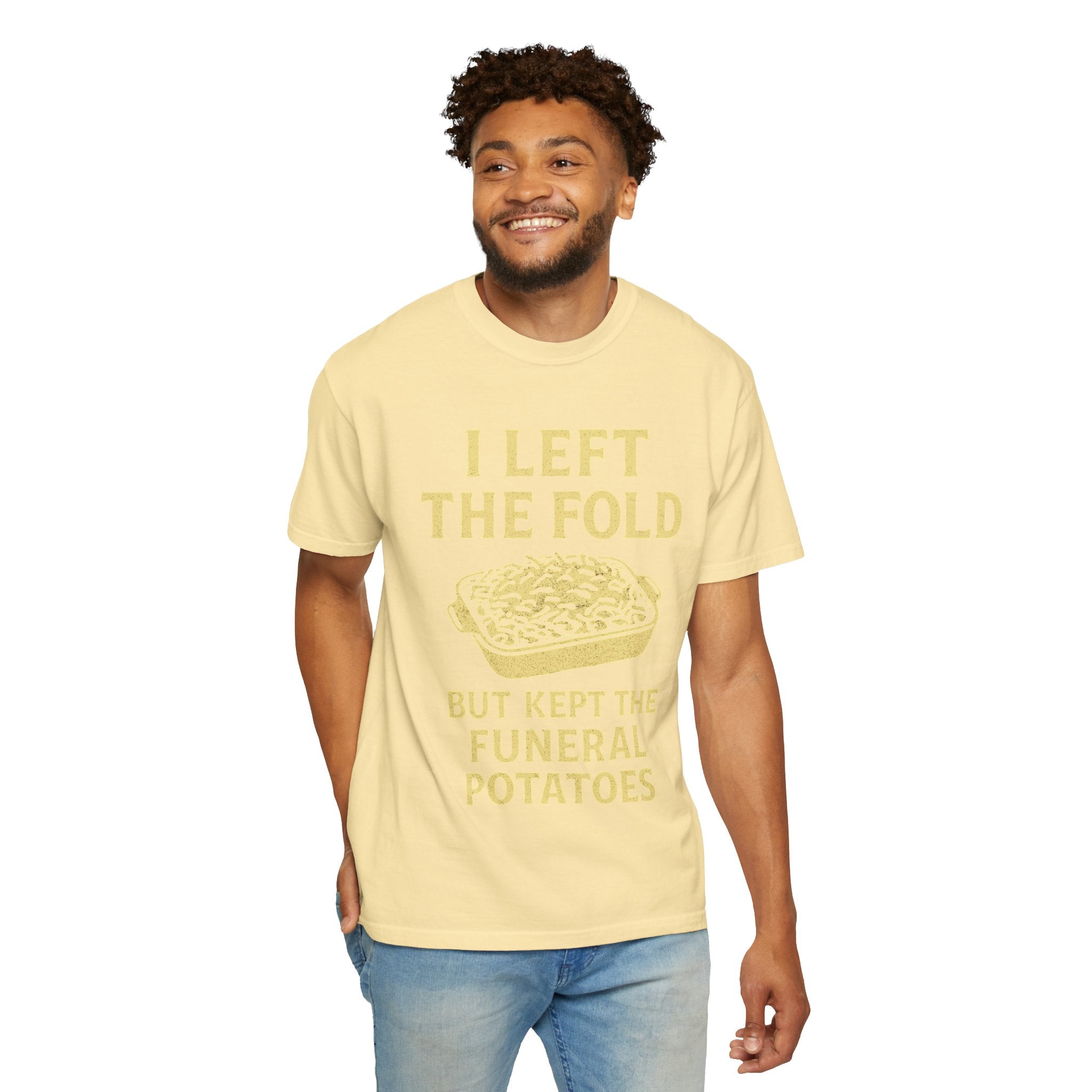 "Left the Fold, Kept the Funeral Potatoes" Unisex Garment-Dyed T-shirt
