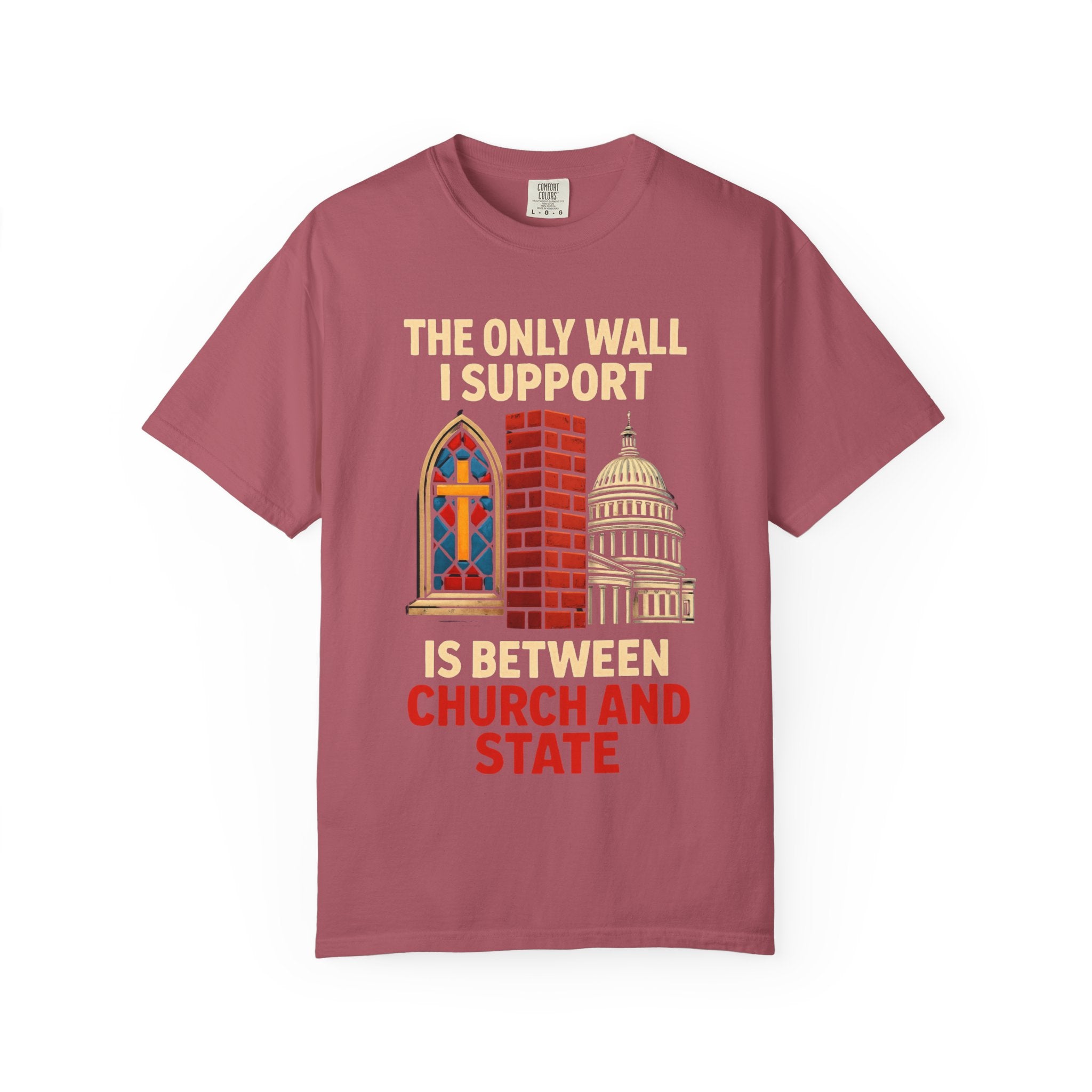 "The Only Wall I Support" Unisex Garment-Dyed T-shirt
