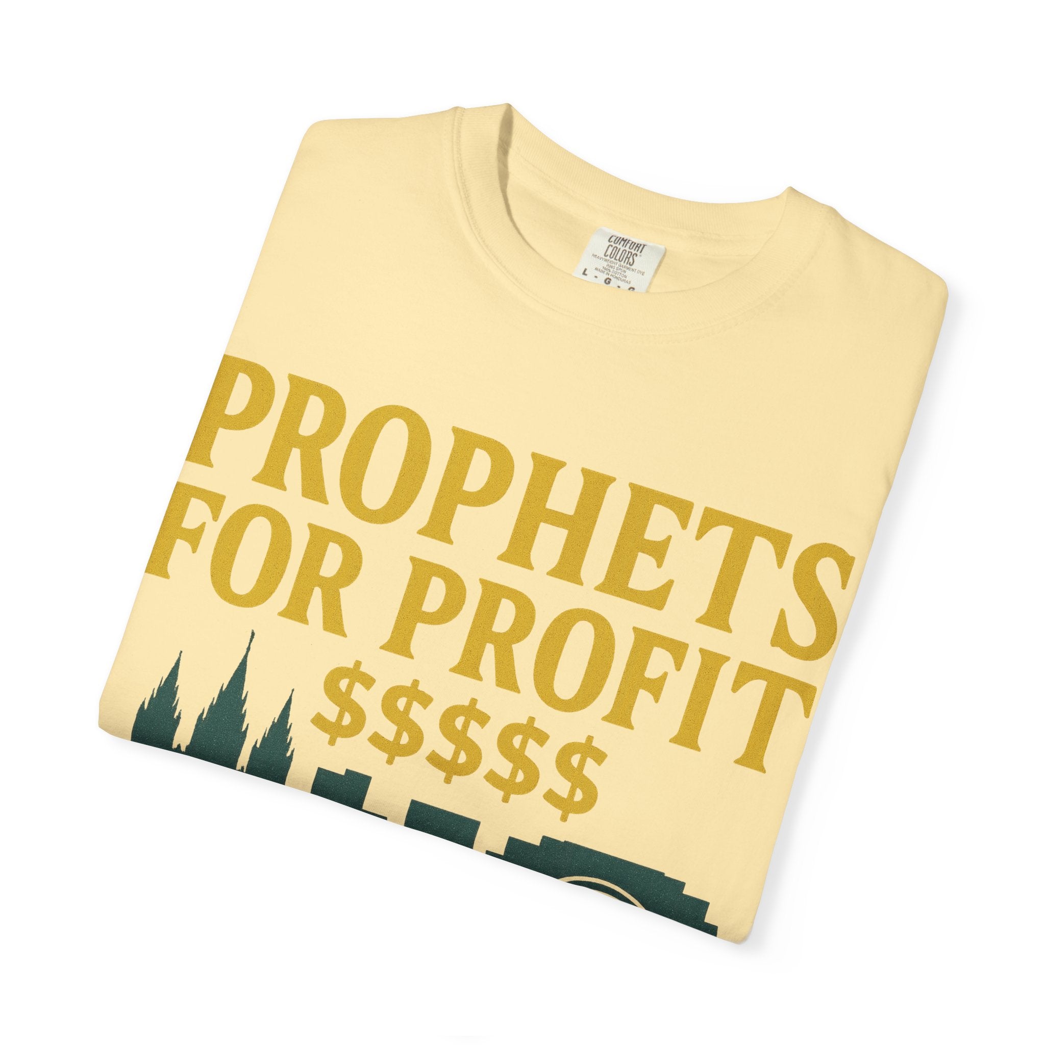 "Prophets for Profit" Unisex Garment-Dyed T-shirt