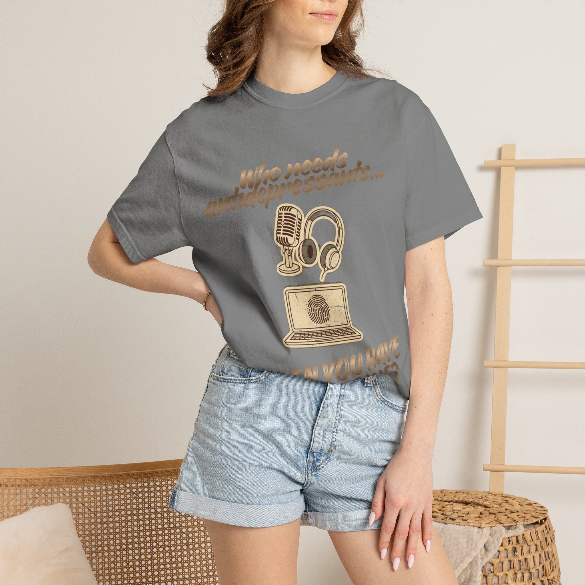 “Who Needs Antidepressants… When You Have True Crime?” Unisex Garment-Dyed T-shirt