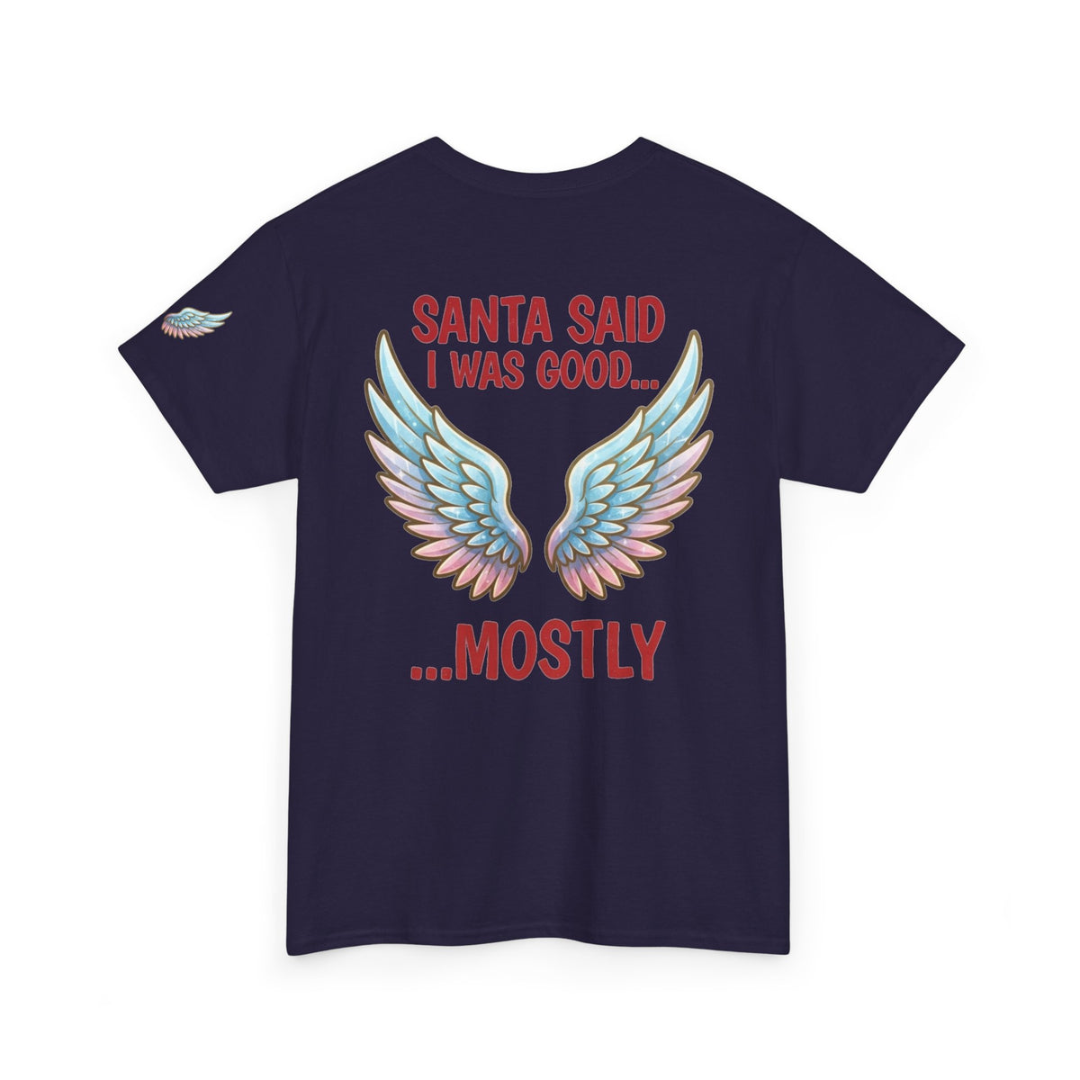 Santa Said I Was Good Premium Graphic Tee