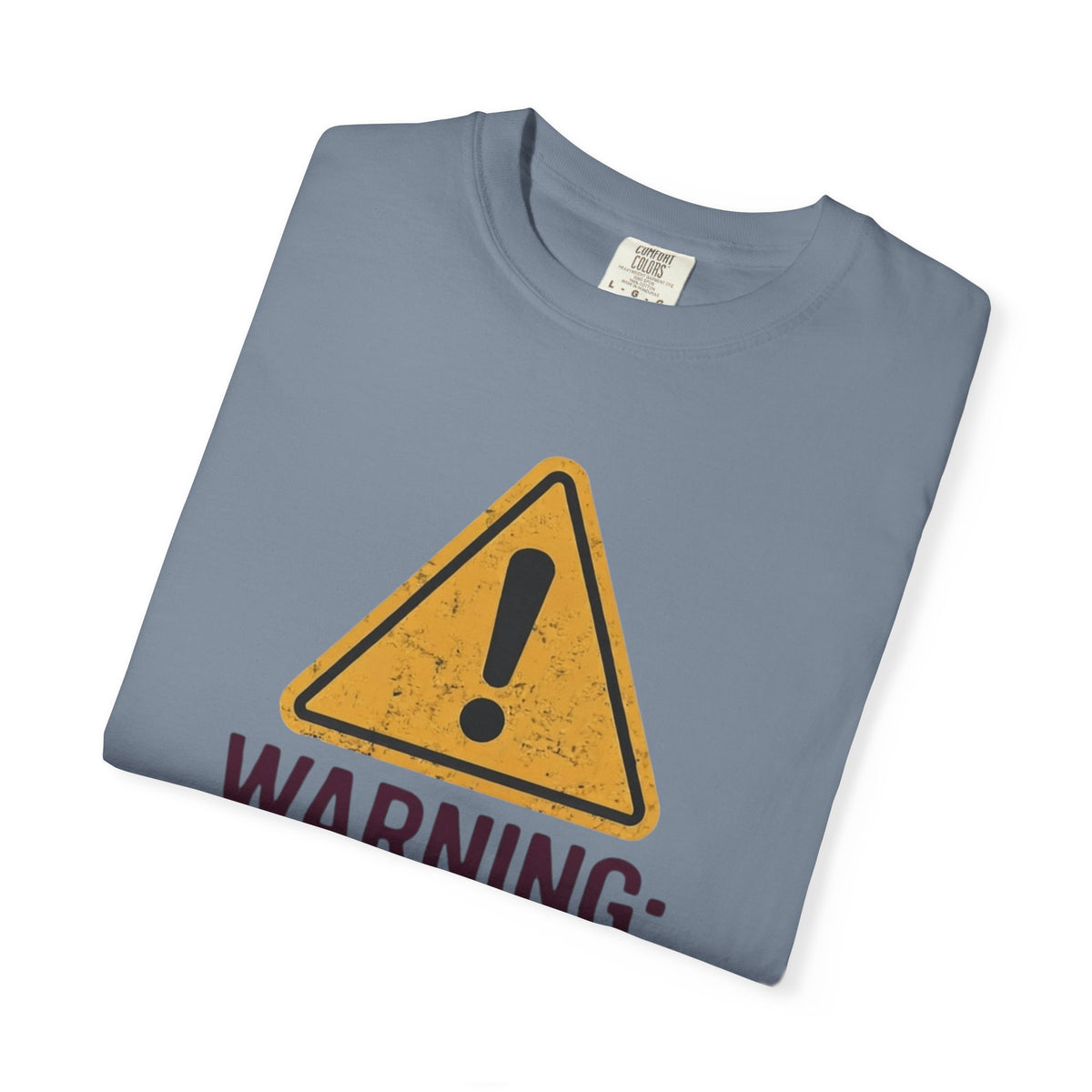 Warning I am The Family Liability Unisex Garment-Dyed Tee