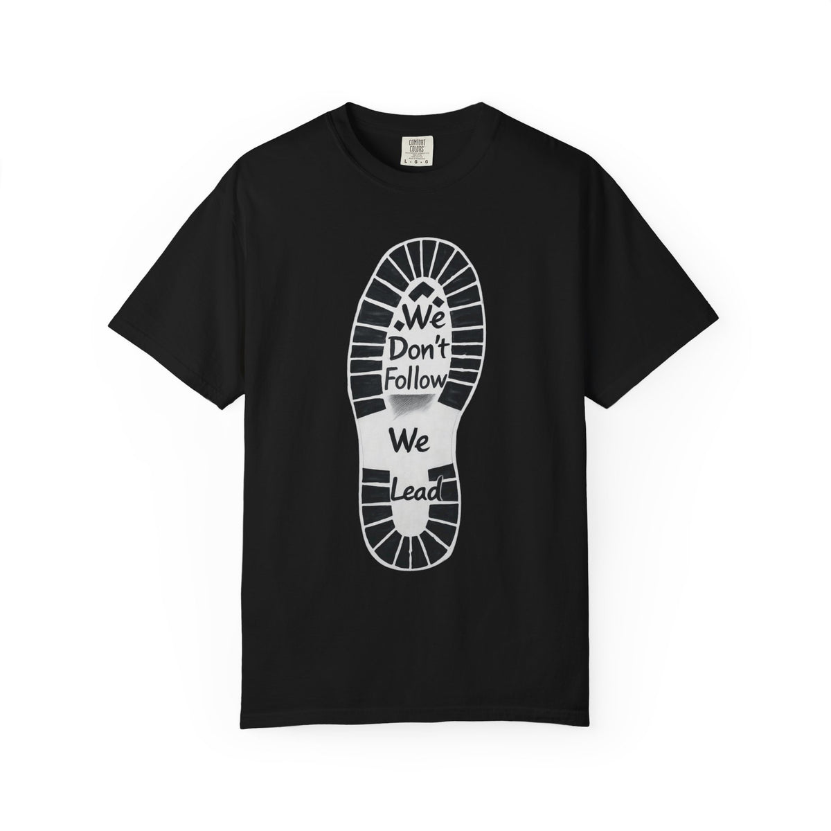 Color: Black | We Don't Follow-We Lead Unisex Garment-Dyed T-shirt