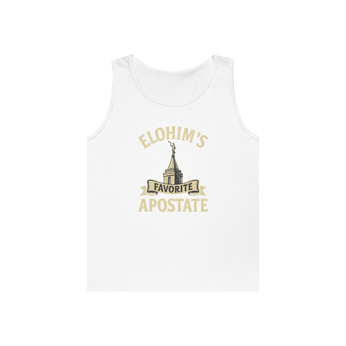 "Elohim Favorite Apostate" Tank Top