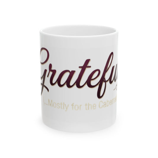 "Grateful for the Carbernet" White Ceramic Mug