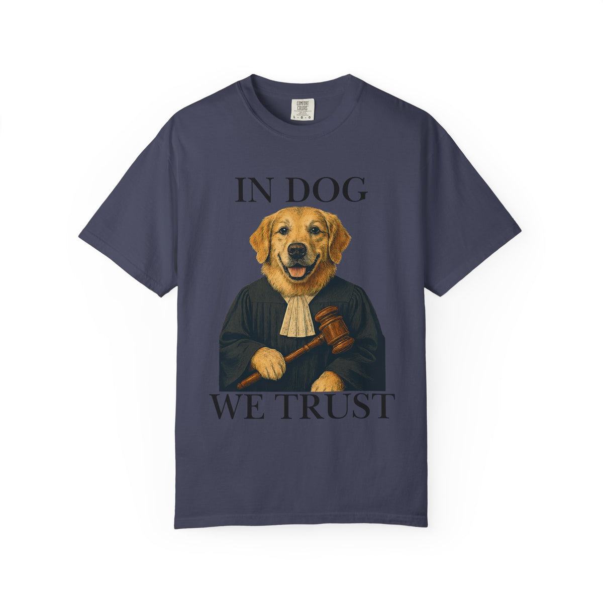 Color: Denim | In Dog We Trust (The Honorable Goldie) Unisex Garment-Dyed T-shirt