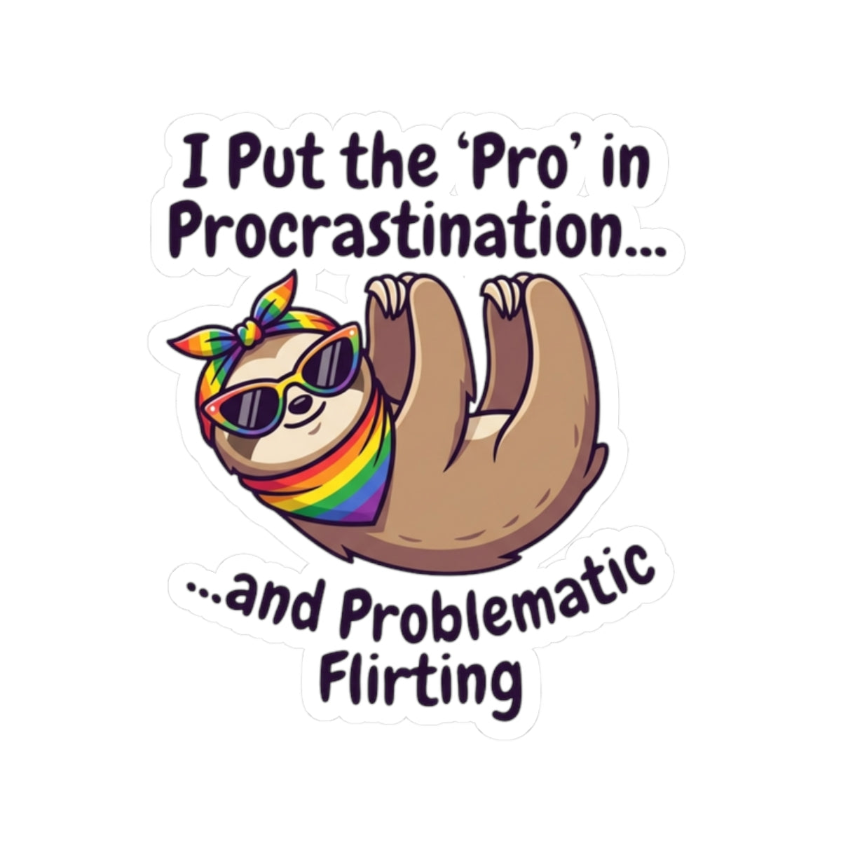 "Pro in Problematic Flirting" Sticker — Main