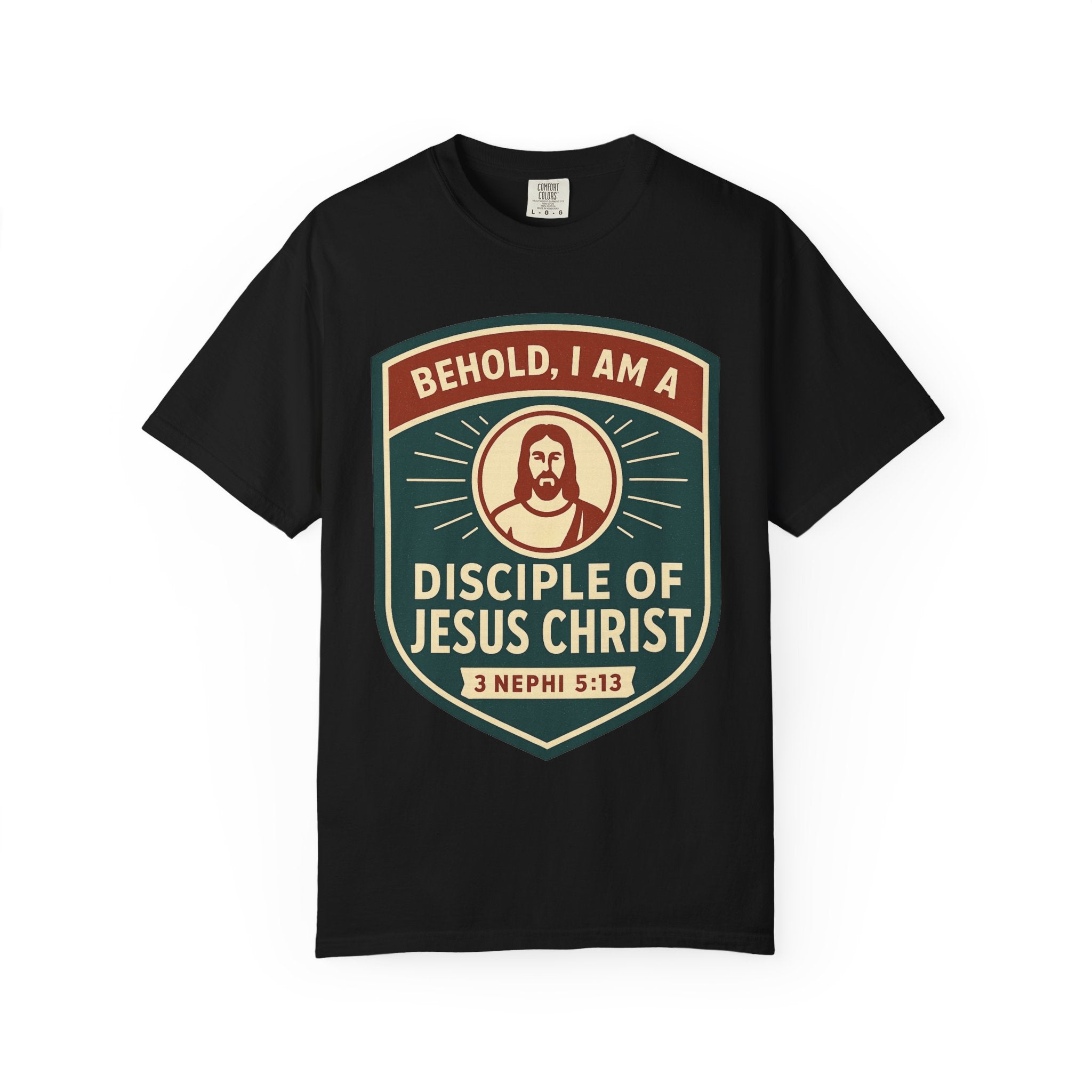"Behold, I am a Disciple of Jesus Christ" Unisex Garment-Dyed T-shirt