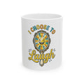 "I Choose to Laugh" White Ceramic Mug