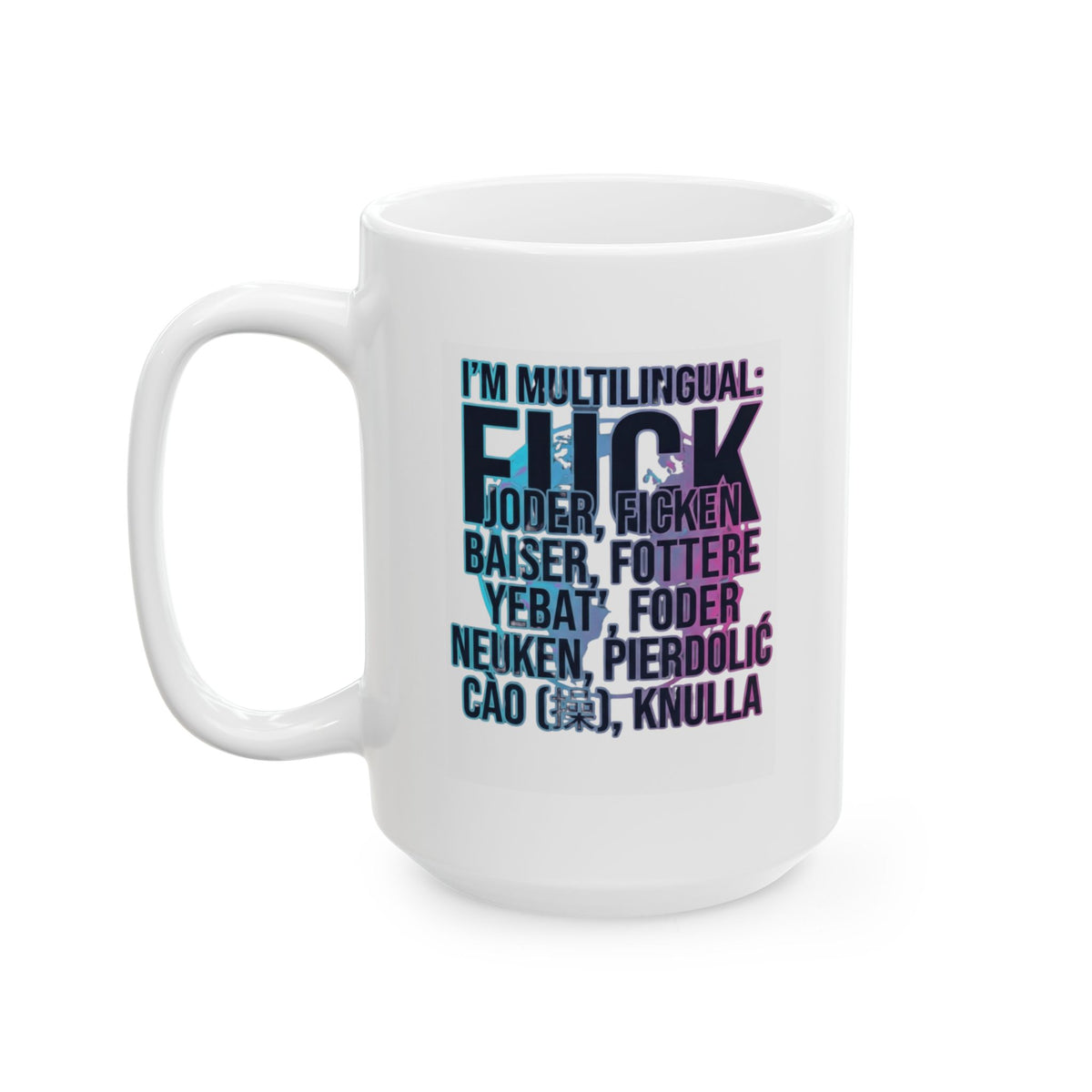 "I'm Multilingual" White Ceramic Mug