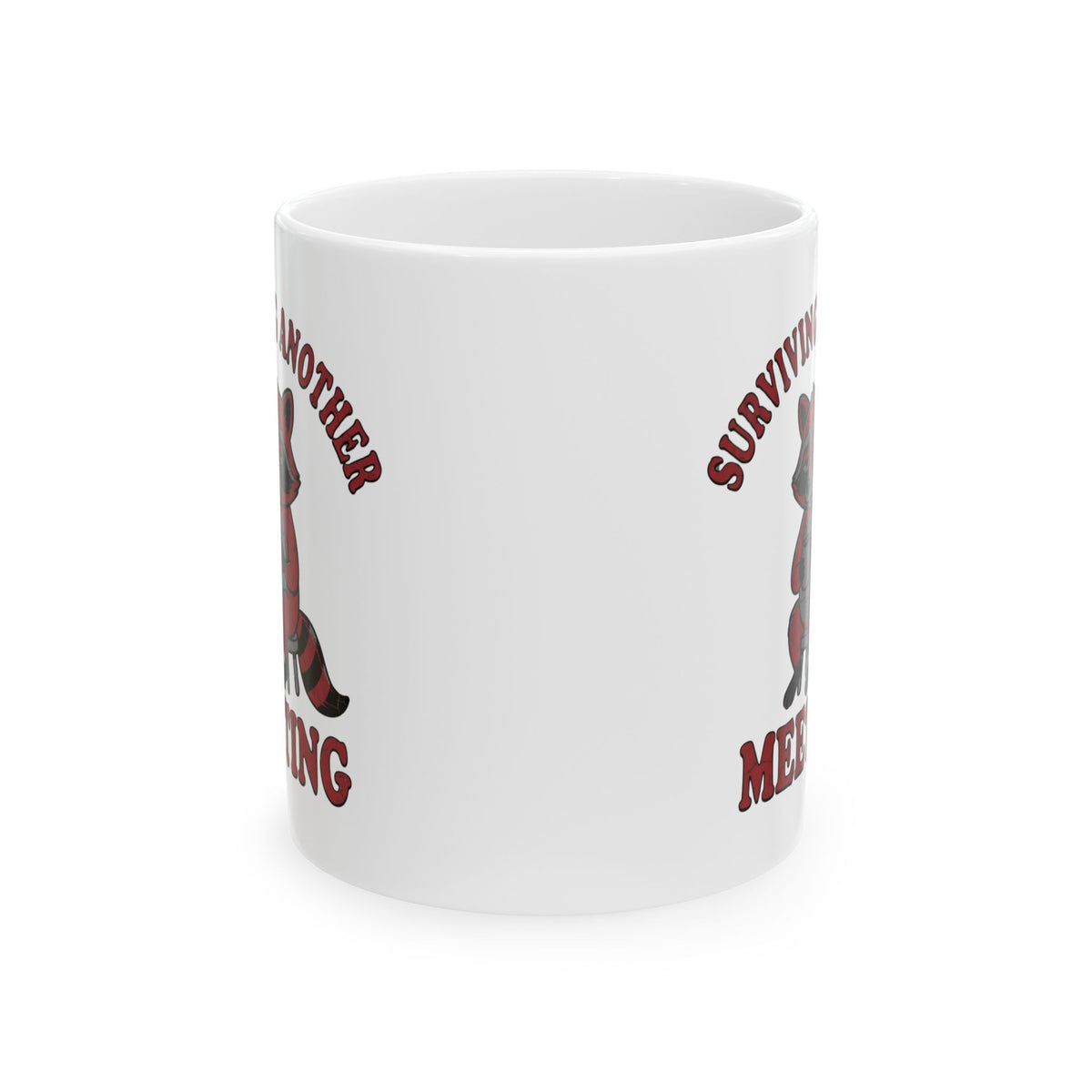 "Surviving Another Meeting" White Ceramic Mug